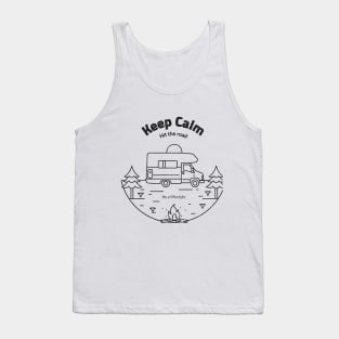 Keep Calm and Hit the Road - It's a Lifestyle Tank Top